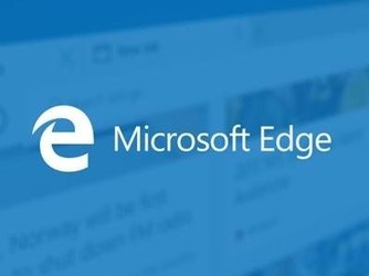 微软官宣 Chromium版Microsoft Edge将于1月15日发布